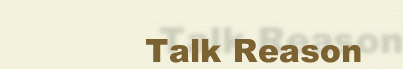 Talk Reason is designed to provide a forum for articles arguing against modern creationism in all of its forms.